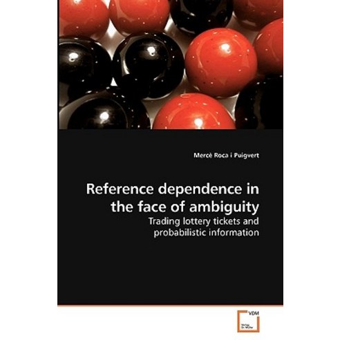 Reference Dependence in the Face of Ambiguity Paperback, VDM Verlag