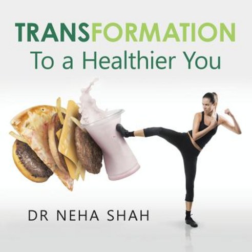 Transformation: To a Healthier You Paperback, Partridge India