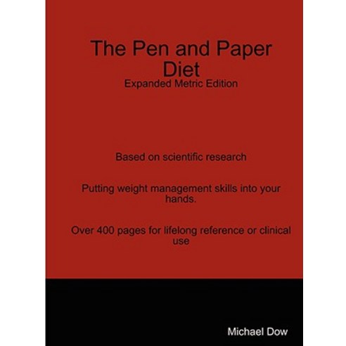 The Pen and Paper Diet: Expanded Metric Edition Paperback, Lulu.com