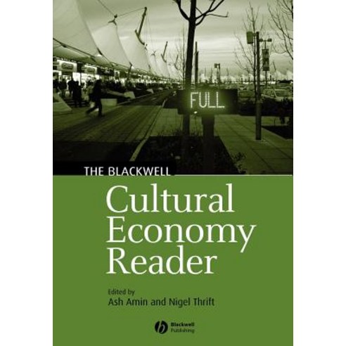 Cultural Economy Reader Paperback, Wiley-Blackwell