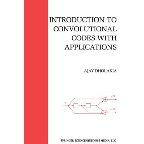 Introduction to Convolutional Codes with Applications Paperback, Springer