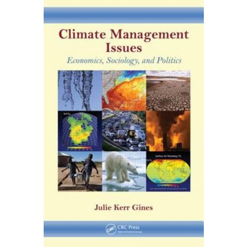 Climate Management Issues: Economics Sociology and Politics Hardcover, CRC Press