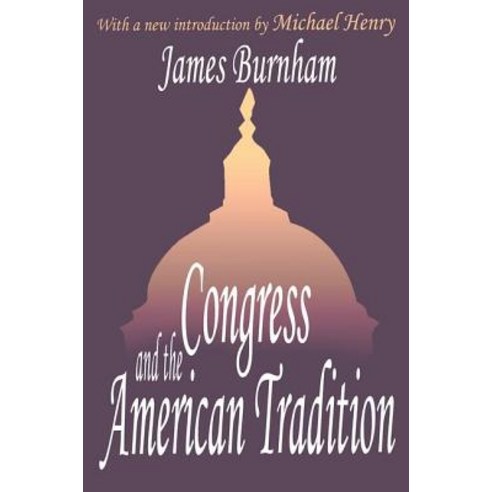 Congress & American Tradition (Ppr) Paperback, Routledge