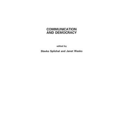 Communication and Democracy Paperback, Ablex Publishing Corporation