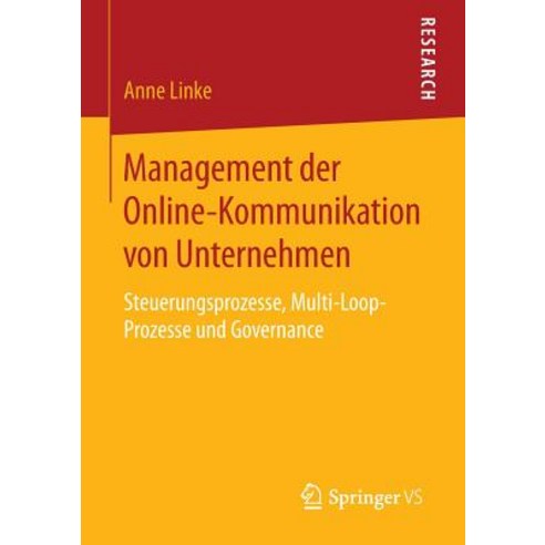 Management Der Online-Kommunikation Von Unternehmen: Steuerungsprozesse Multi-Loop-Prozesse Und Governance Paperback, Springer vs