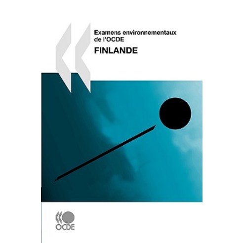 Examens Environnementaux de L''Ocde Examens Environnementaux de L''Ocde Finlande 2009 Paperback, Org. for Economic Cooperation & Development