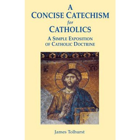 A Concise Catechism for Catholics Paperback, Gracewing