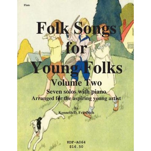Folk Songs for Young Folks Vol. 2 - Flute and Piano Paperback, Createspace
