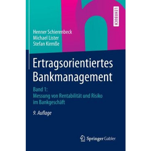 Ertragsorientiertes Bankmanagement: Band 1: Messung Von Rentabilitat Und Risiko Im Bankgeschaft Hardcover, Springer Gabler