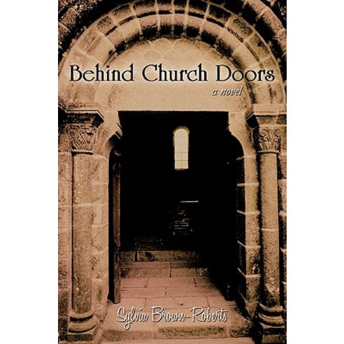 Behind Church Doors Paperback, iUniverse