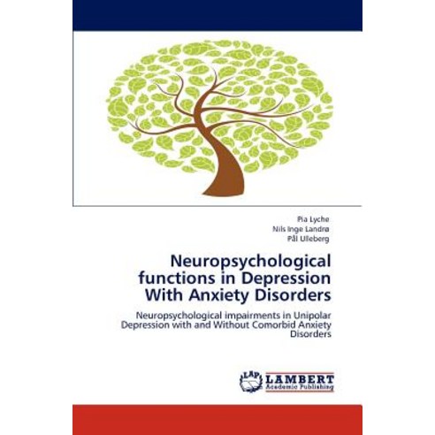 Neuropsychological Functions in Depression with Anxiety Disorders Paperback, LAP Lambert Academic Publishing