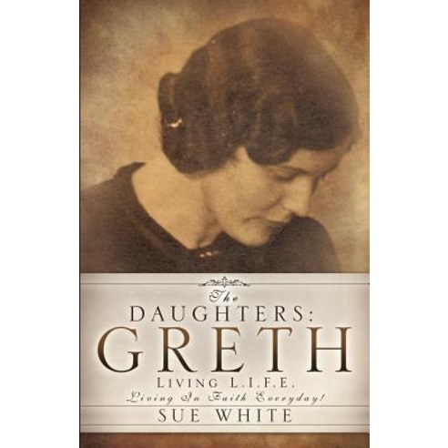 The Daughters: Greth Paperback, Xulon Press