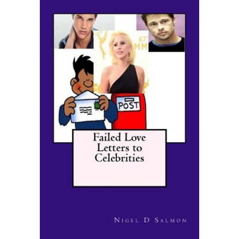 Failed Love Letters to Celebrities Paperback, Createspace Independent Publishing Platform