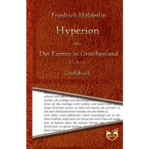 Hyperion Oder Der Eremit in Griechenland - Grodruck: 1. & 2. Band Paperback, Createspace Independent Publishing Platform