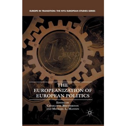 The Europeanization of European Politics Paperback, Palgrave MacMillan ...