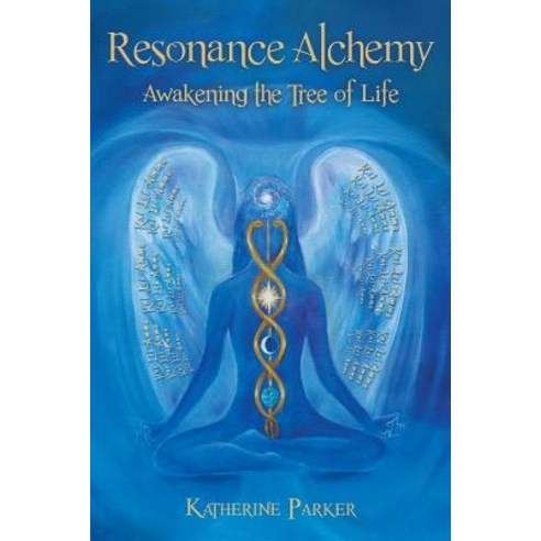 Resonance Alchemy: Awakening the Tree of Life Paperback, Balboa Press