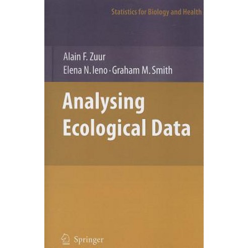 Analysing Ecological Data Paperback, Springer
