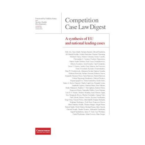 Competition Case Law Digest - A Synthesis of Eu and National Leading Cases Hardcover, Institute of Competition Law