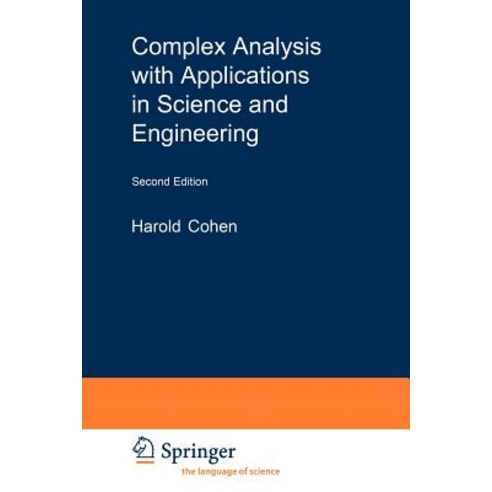 Complex Analysis with Applications in Science and Engineering Paperback, Springer