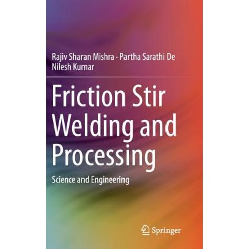 Friction Stir Welding and Processing, Springer