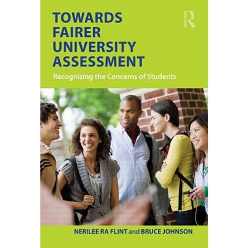 Towards Fairer University Assessment: Recognizing the Concerns of Students Paperback, Routledge