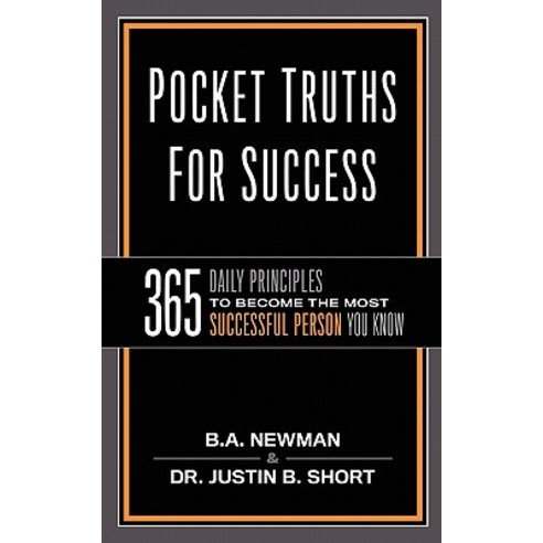 Pocket Truths for Success: 365 Daily Principles to Become the Most Successful Person You Know Paperback, Mill City Press, Inc.