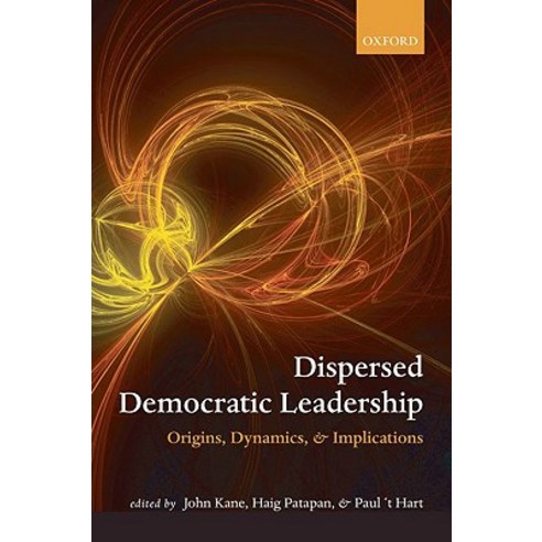 Dispersed Leadership in Democracy C Hardcover, OUP UK
