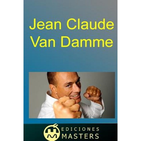 Jean Claude Van Damme Paperback, Createspace Independent Publishing Platform