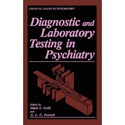 Diagnostic and Laboratory Testing in Psychiatry Hardcover, Springer