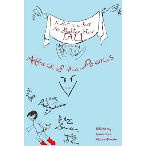 A Poet Is a Poet No Matter How Tall: Episode II Attack of the Poems Paperback, For the Love of Words