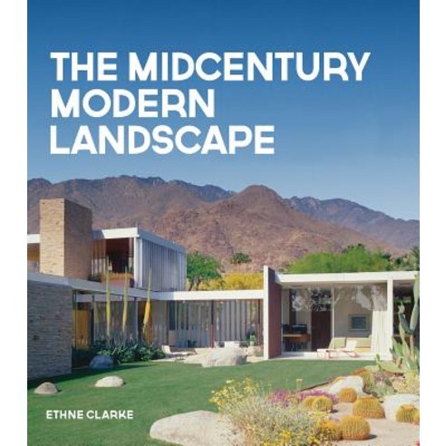 The Midcentury Modern Landscape Hardcover, Gibbs Smith