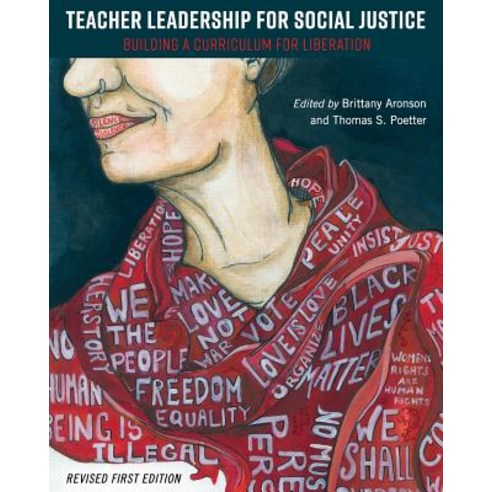 Teacher Leadership for Social Justice: Building a Curriculum for Liberation Paperback, Cognella Academic Publishing