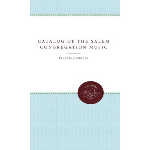 Catalog of the Salem Congregation Music Paperback, University of North Carolina Press