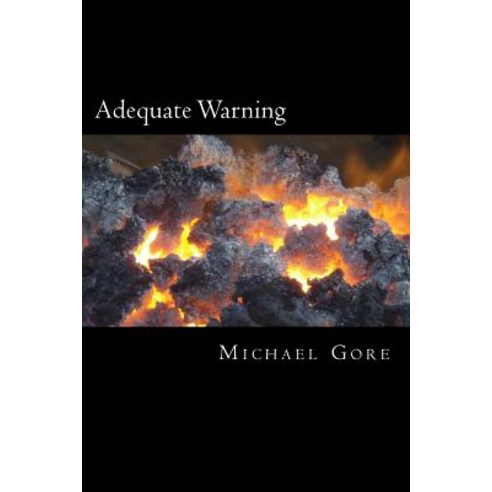 Adequate Warning: An Absolute Warning of an Absolute Messiah Paperback, Createspace Independent Publishing Platform