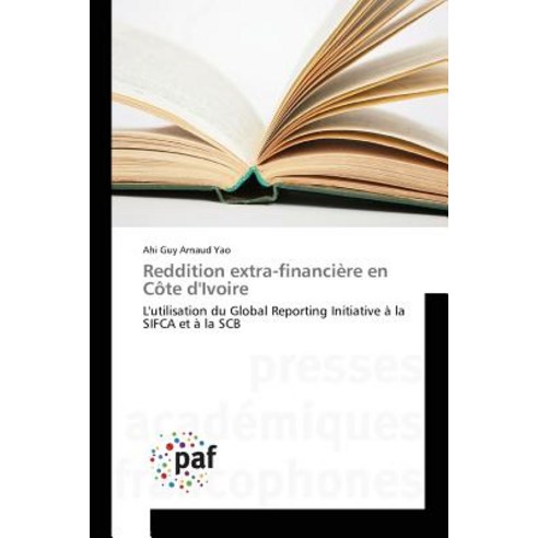 Reddition Extra-Financiere En Cote D''Ivoire = Reddition Extra-Financia]re En Cate D''Ivoire Paperback, Academiques
