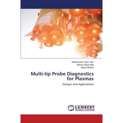 Multi-Tip Probe Diagnostics for Plasmas Paperback, LAP Lambert Academic Publishing