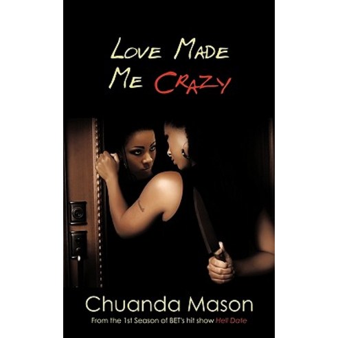 Love Made Me Crazy Paperback, Authorhouse