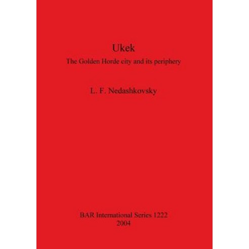 Ukek Paperback, British Archaeological Reports Oxford Ltd