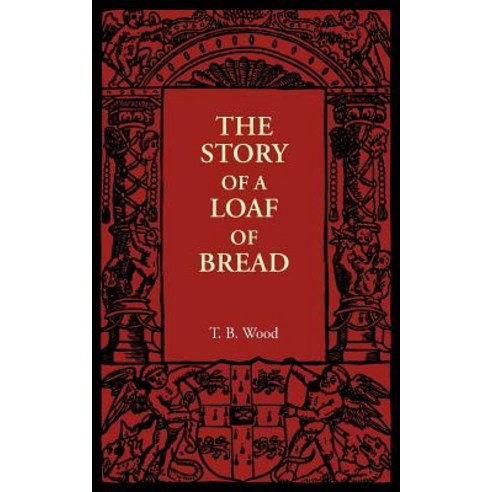 The Story of a Loaf of Bread Paperback, Cambridge University Press