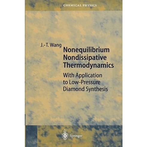 Nonequilibrium Nondissipative Thermodynamics: With Application to Low-Pressure Diamond Synthesis Hardcover, Springer