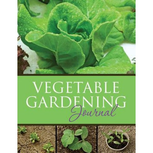 Vegetable Gardening Journal Paperback, Speedy Publishing LLC
