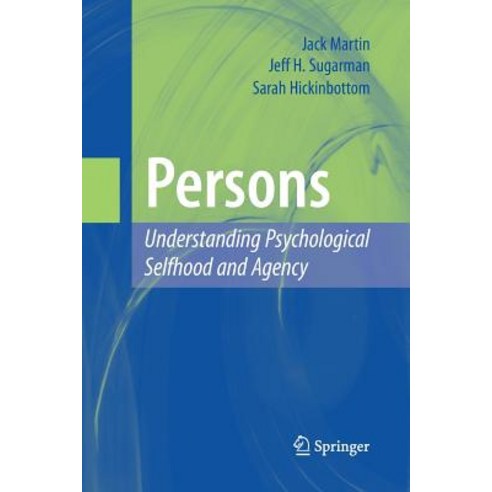 Persons: Understanding Psychological Selfhood and Agency Paperback, Springer