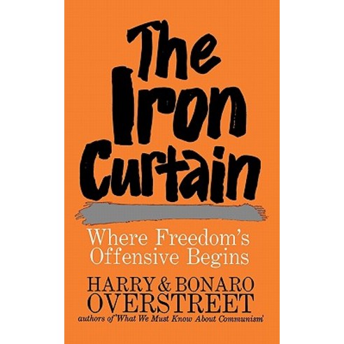The Iron Curtain: Where Freedom''s Offensive Begins Paperback, W. W. Norton & Company