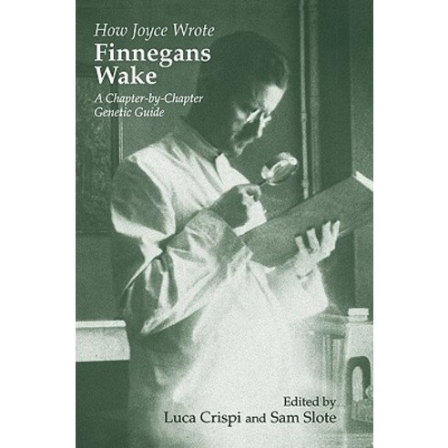 How Joyce Wrote Finnegans Wake Paperback, University of Wisconsin Press