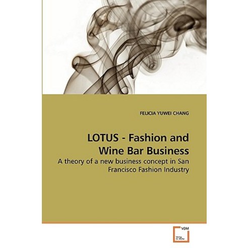 Lotus - Fashion and Wine Bar Business Paperback, VDM Verlag