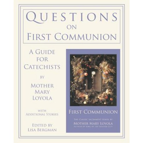 Questions on First Communion: A Guide for Catechists Paperback, St. Augustine Academy Press