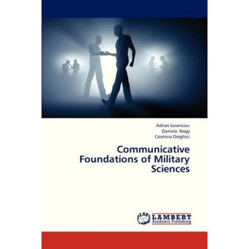 Communicative Foundations of Military Sciences Paperback, LAP Lambert ...