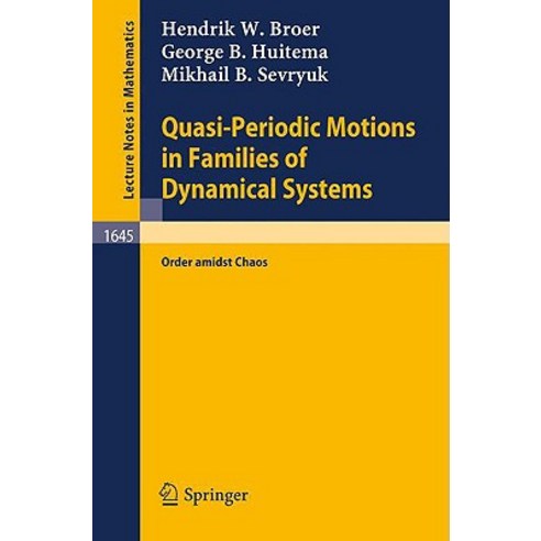 Quasi-Periodic Motions in Families of Dynamical Systems Paperback, Springer