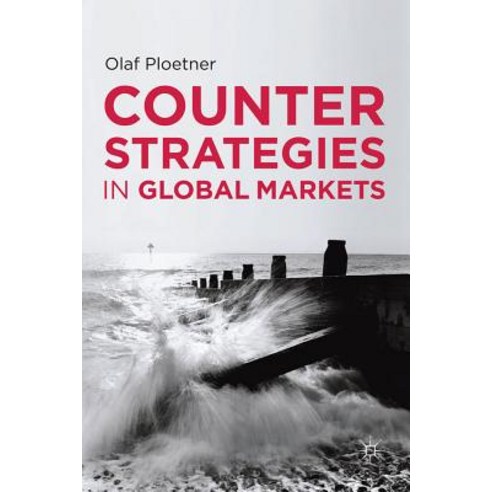 Counter Strategies in Global Markets Hardcover, Palgrave MacMillan
