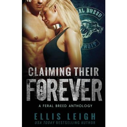 Claiming Their Forever: A Feral Breed Anthology Paperback, Kinship Press